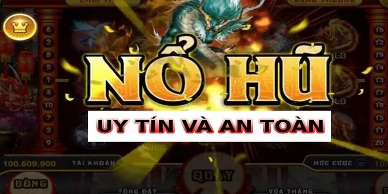 Mẹo hay chơi nổ hũ đổi thưởng có ngay jackpot